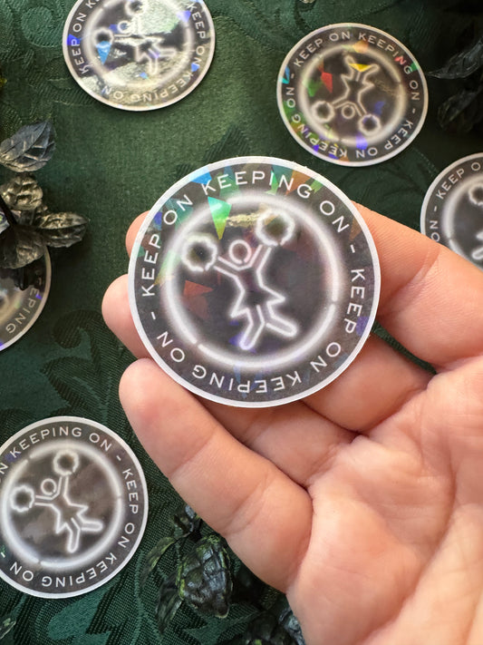 Keep On Keeping On Sticker