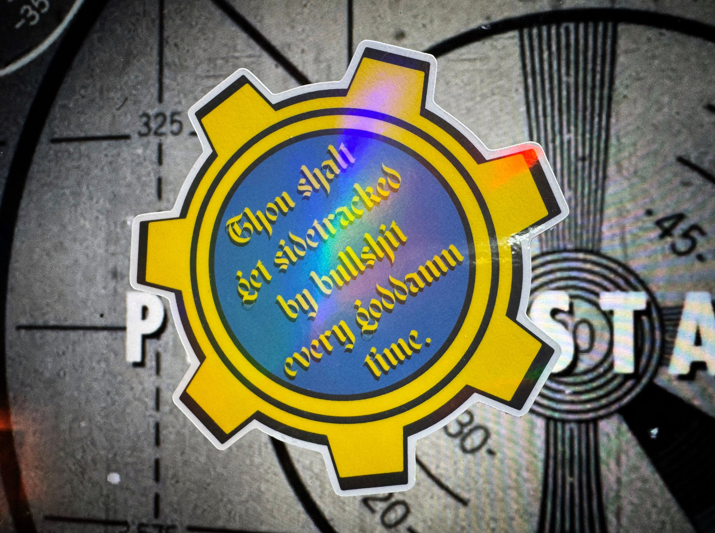 Thou Shalt Get Sidetracked Holo Sticker