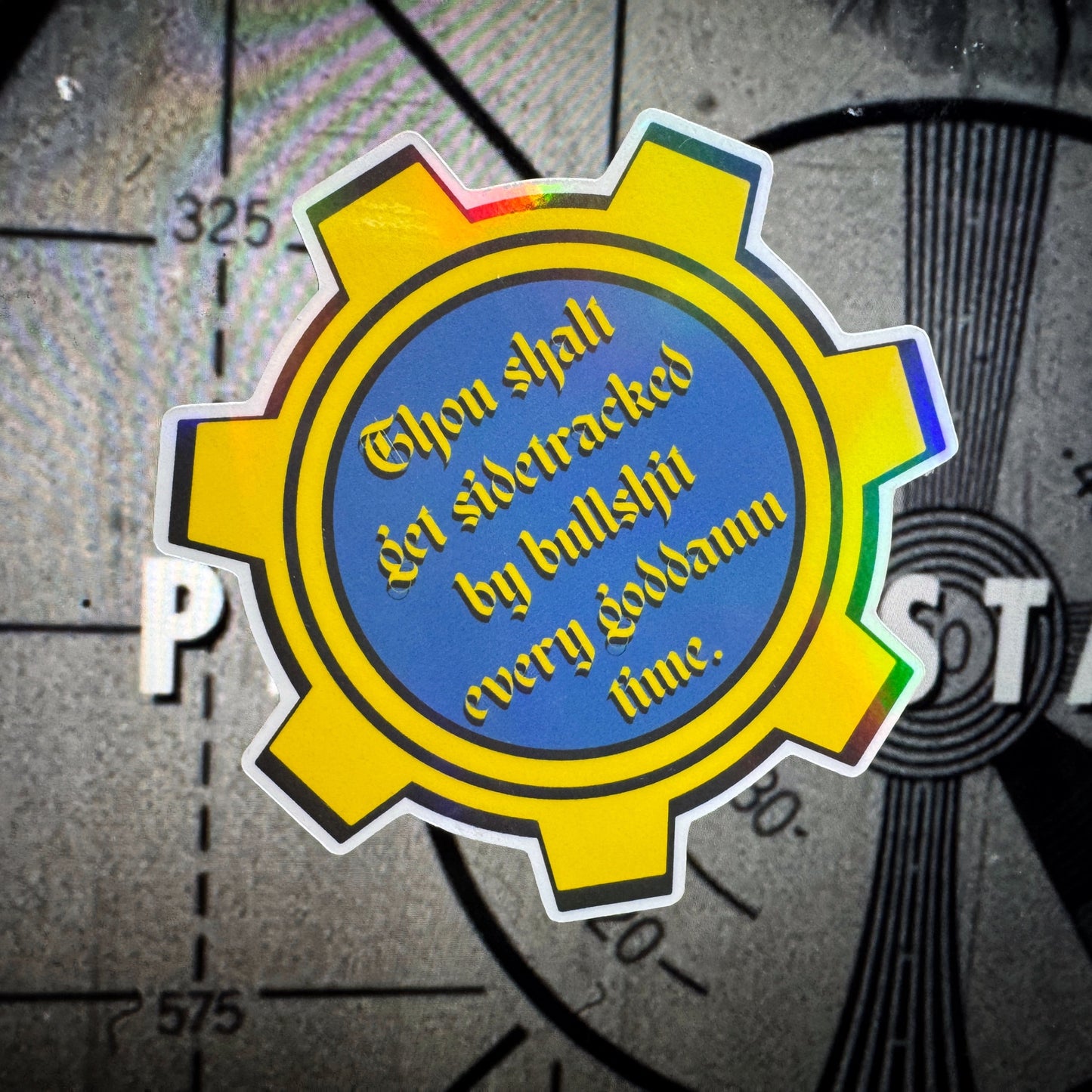 Thou Shalt Get Sidetracked Holo Sticker