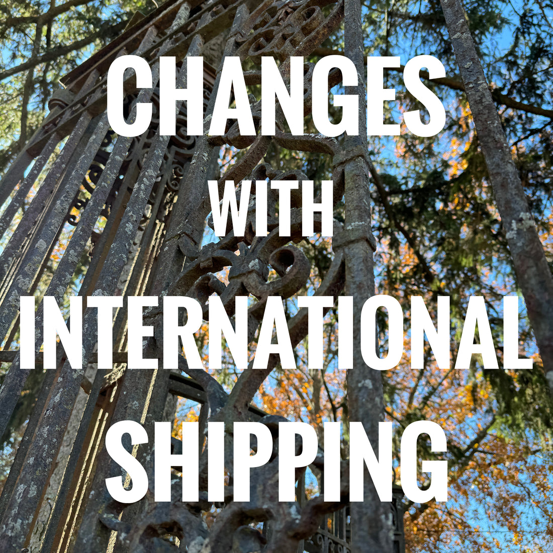 ANNOUNCEMENT: Changes in International Shipping